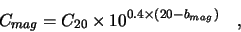 \begin{displaymath}
C_{mag} = C_{20} \times 10^{0.4\times(20-b_{mag})} \quad ,
\end{displaymath}